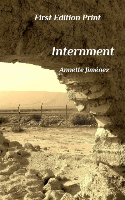 Book cover of: Internment. By: Annette Jimenez