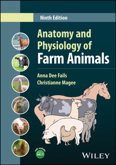 Book cover of: Anatomy and Physiology of Farm Animals. By: Anna Dee Fails