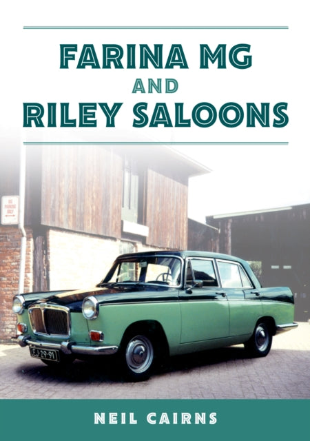 Book cover of: Farina MG and Riley Saloons. By: Neil Cairns