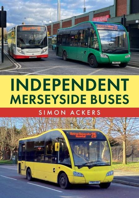 Book cover of: Independent Merseyside Buses