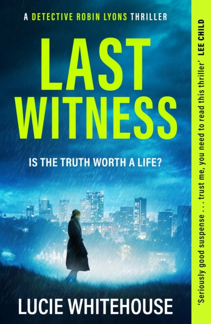 Last Witness, The brand new crime thriller that will keep you up all night 9781398709263 Lucie Whitehouse