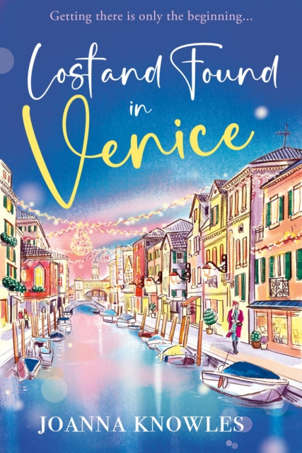 Book cover of: Lost and Found in Venice. By: Joanna Knowles