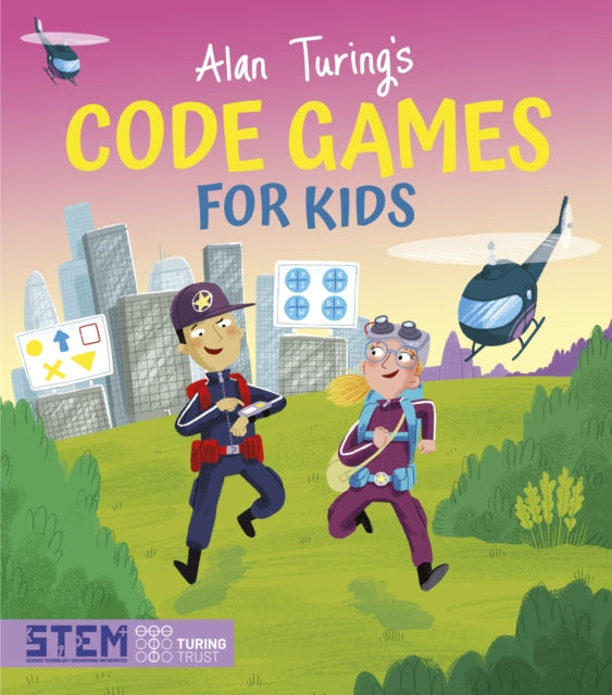 Alan Turing's Code Games for Kids 9781398816428 Lisa Regan