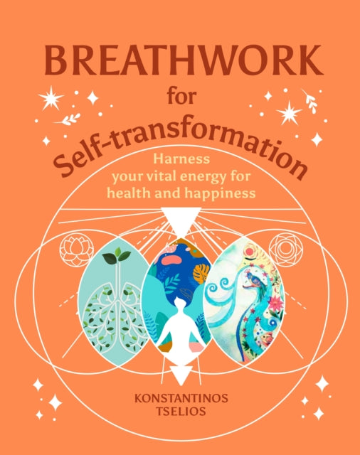 Book cover of: Breathwork for Self-Transformation. By: Konstantinos Tselios