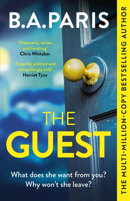Guest, a thriller that grips from the first page to the last, from the author of global phenomenon Behind Closed Doors 9781399710305 B.A. Paris