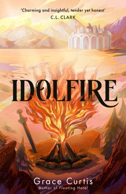 Book cover of: Idolfire. By: Grace Curtis