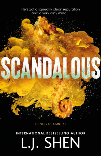 Book cover of: Scandalous. By: L.J. Shen