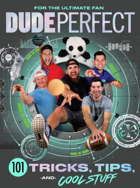 Book cover of: Dude Perfect 101 Tricks, Tips, and Cool Stuff. By: Dude Perfect