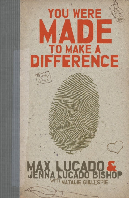 Book cover of: You Were Made to Make a Difference. By: Max Lucado
