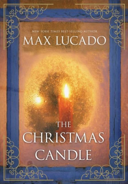 Book cover of: Christmas Candle. By: Max Lucado