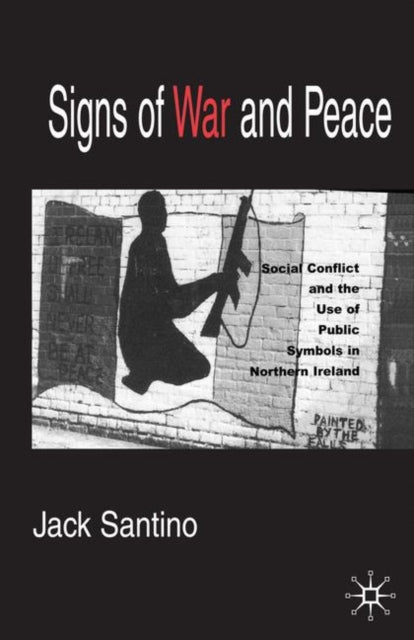 Book cover of: Signs of War and Peace. By: Jack Santino