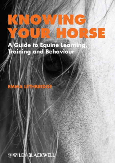 Book cover of: Knowing Your Horse. By: Emma Lethbridge