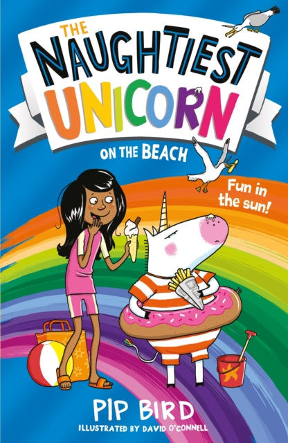 Naughtiest Unicorn on the Beach 9781405297189 Pip Bird