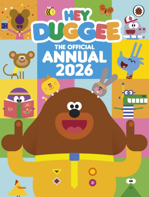 Hey Duggee: The Official Hey Duggee Annual 2026 9781405970747