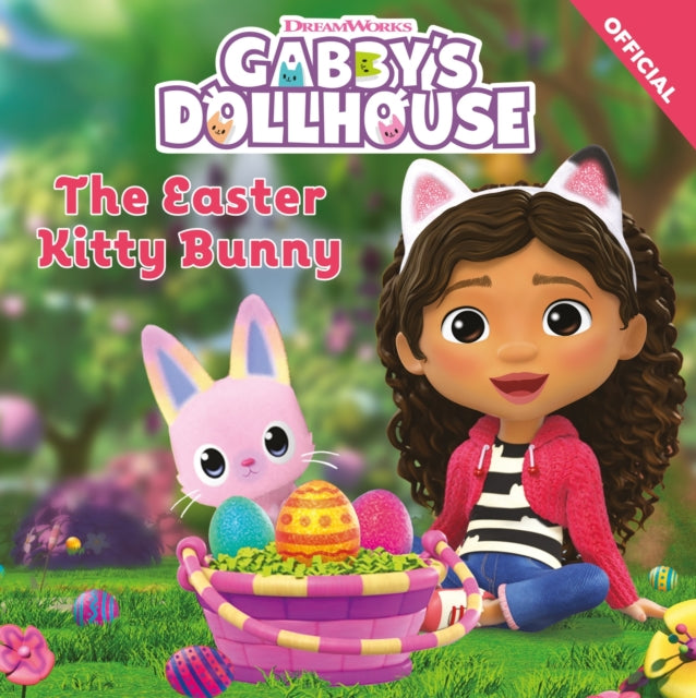 DreamWorks Gabby's Dollhouse: The Easter Kitty Bunny 9781408371787 Gabby's Dollhouse