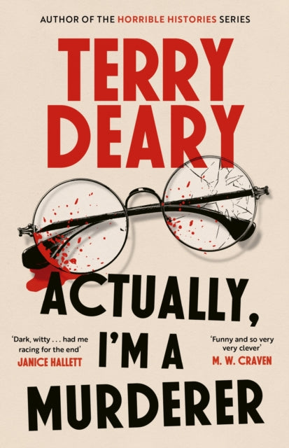 Actually, I'm A Murderer, A gripping murder mystery from the multimillion-copy bestselling author 9781408720103 Terry Deary