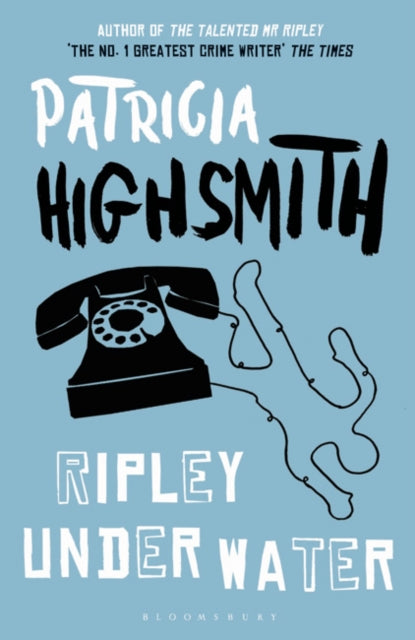 Ripley Under Water, reissued 9781408813171 Patricia Highsmith