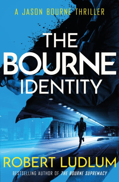 Bourne Identity, The first Jason Bourne thriller 9781409167860 Robert Ludlum