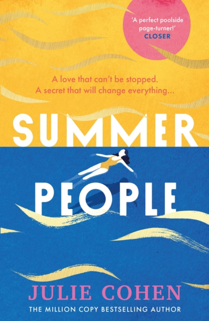 Summer People, The captivating and page-turning poolside read you don’t want to miss this year! 9781409190158 Julie Cohen