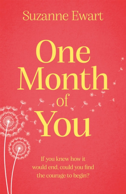 Book cover of: One Month of You. By: Suzanne Ewart