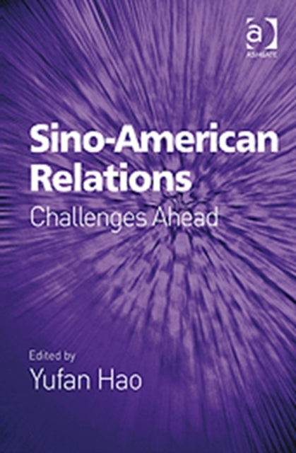 Book cover of: Sino-American Relations. By: Yufan Hao