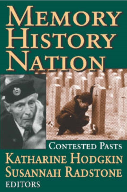 Book cover of: Memory, History, Nation