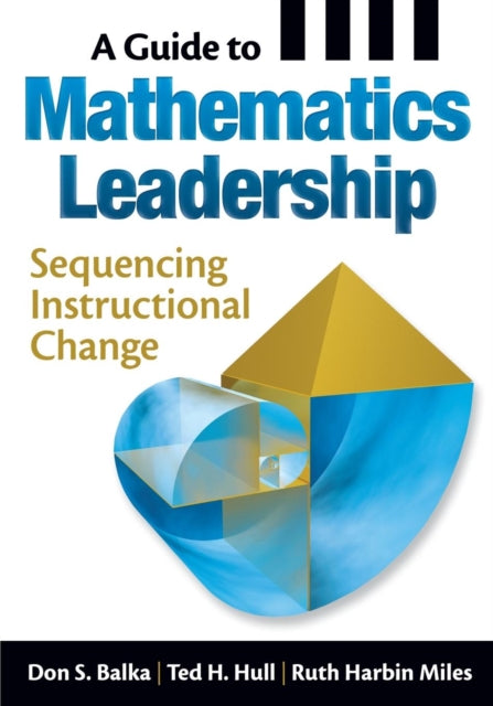 Book cover of: Guide to Mathematics Leadership. By: Don S. Balka
