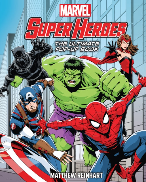Book cover of: Marvel Super Heroes: The Ultimate Pop-Up Book. By: Matthew Reinhart