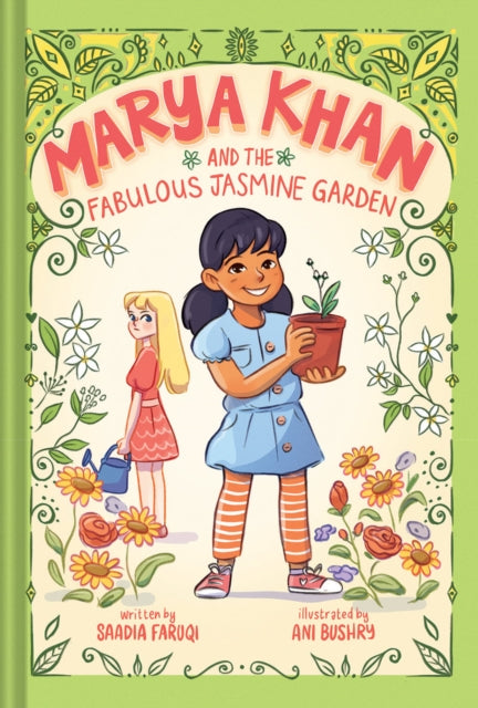 Book cover of: Marya Khan and the Fabulous Jasmine Garden (Marya Khan #2). By: Saadia Faruqi