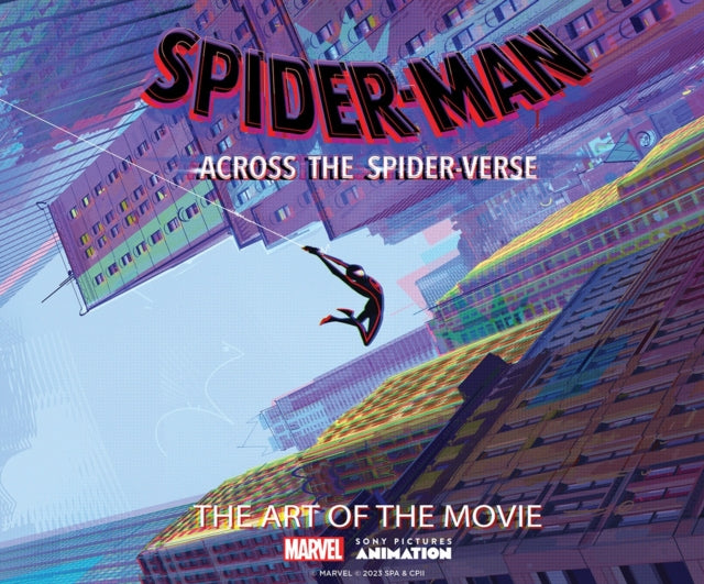 Spider-Man: Across the Spider-Verse: The Art of the Movie 9781419763991 Ramin Zahed