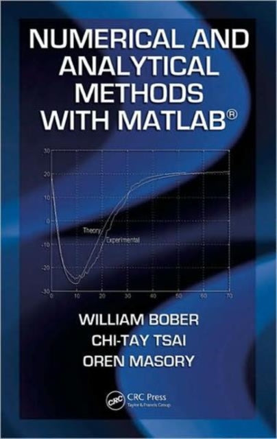 Book cover of: Numerical and Analytical Methods with MATLAB. By: William Bober