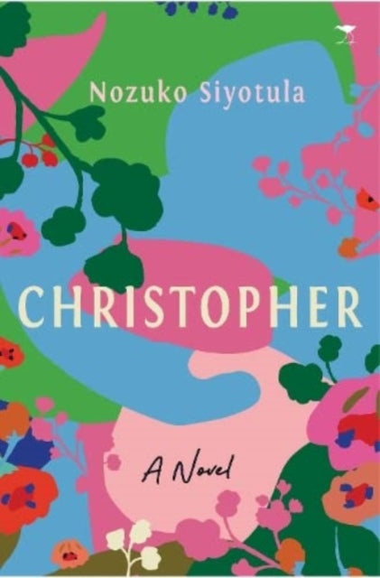 Book cover of: Christopher. By: Nozuko Siyotula