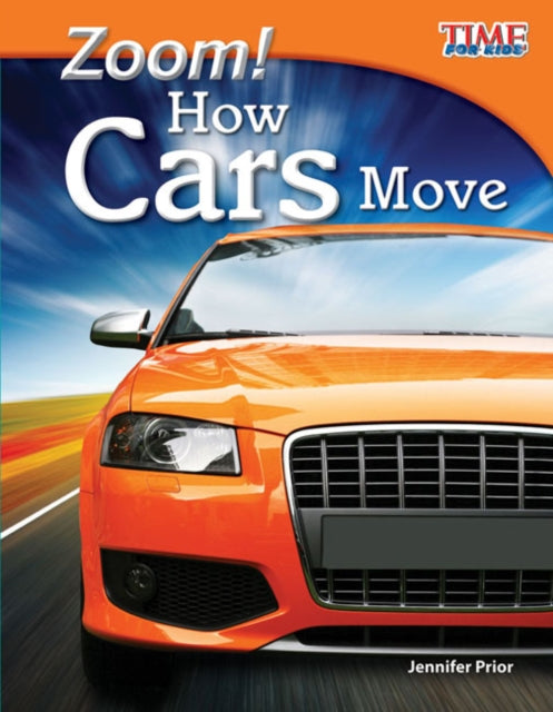 Book cover of: Zoom! How Cars Move