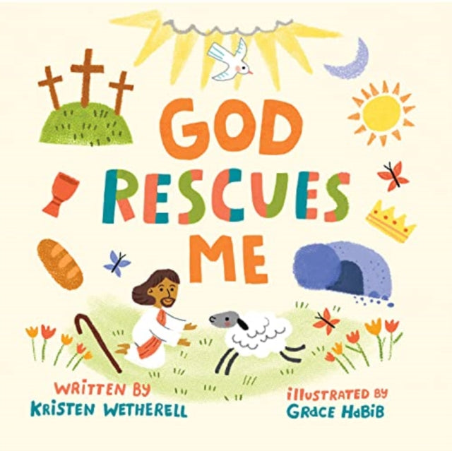 Book cover of: God Rescues Me. By: Kristen Wetherell