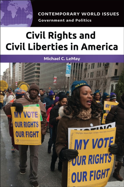 Book cover of: Civil Rights and Civil Liberties in America. By: Michael C. LeMay