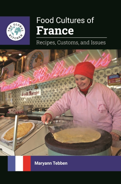 Book cover of: Food Cultures of France. By: Maryann Bates Tebben