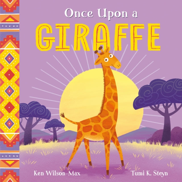 African Stories: Once Upon a Giraffe 9781444975024 Ken Wilson-Max