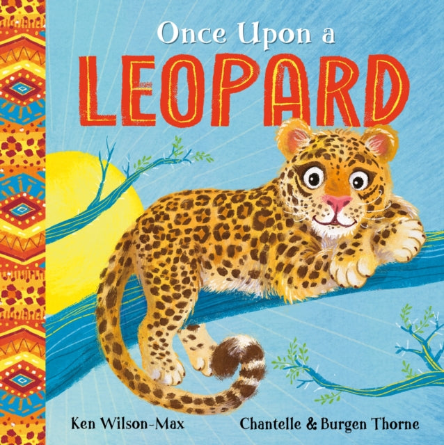 African Stories: Once Upon a Leopard 9781444978148 Ken Wilson-Max