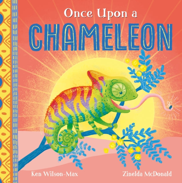 African Stories: Once Upon a Chameleon 9781444978209 Ken Wilson-Max