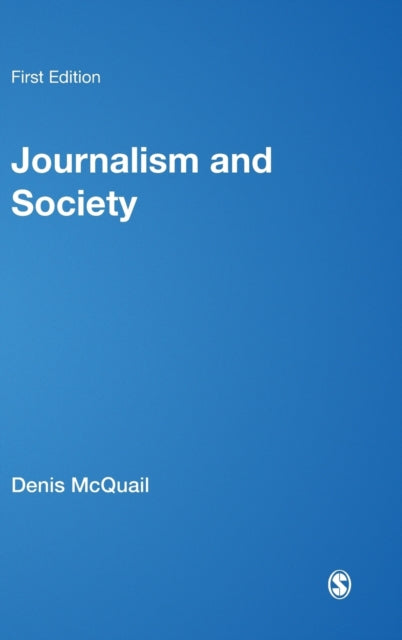Book cover of: Journalism and Society. By: Denis McQuail