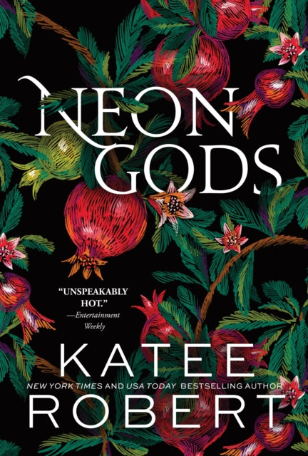 Neon Gods, A Divinely Dark Romance Retelling of Hades and Persephone (Dark Olympus 1) 9781464228254 Katee Robert