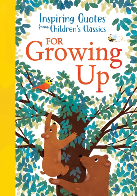 Book cover of: Inspiring Quotes from Children's Classics: For Growing Up. By: BARNABY, HANNAH