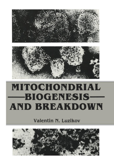 Book cover of: Mitochondrial Biogenesis and Breakdown. By: Valentin Luzikov