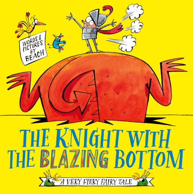 Knight With the Blazing Bottom, The next book in the explosively bestselling series! 9781471197253 Beach