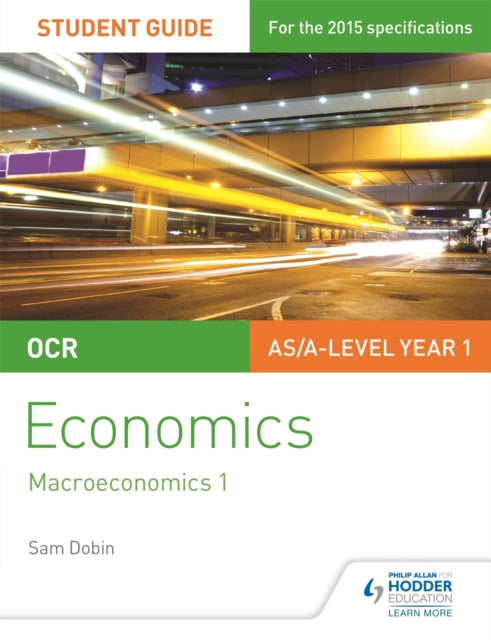 Book cover of: OCR Economics Student Guide 2: Macroeconomics 1. By: Sam Dobin