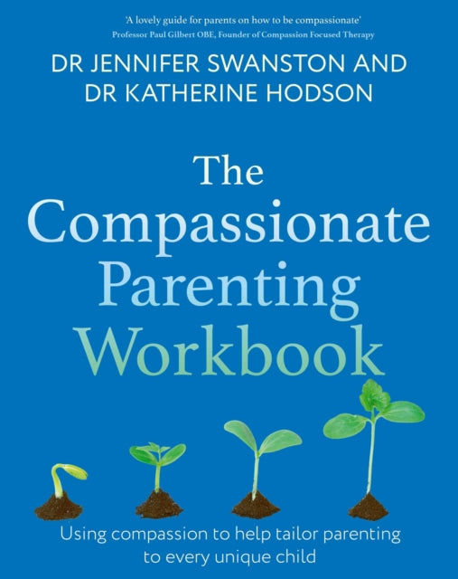 Book cover of: Compassionate Parenting Workbook. By: Jennifer Swanston