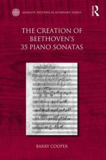 Book cover of: Creation of Beethoven's 35 Piano Sonatas. By: Cooper, Barry