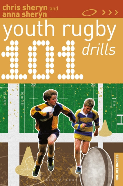 Book cover of: 101 Youth Rugby Drills. By: Chris Sheryn