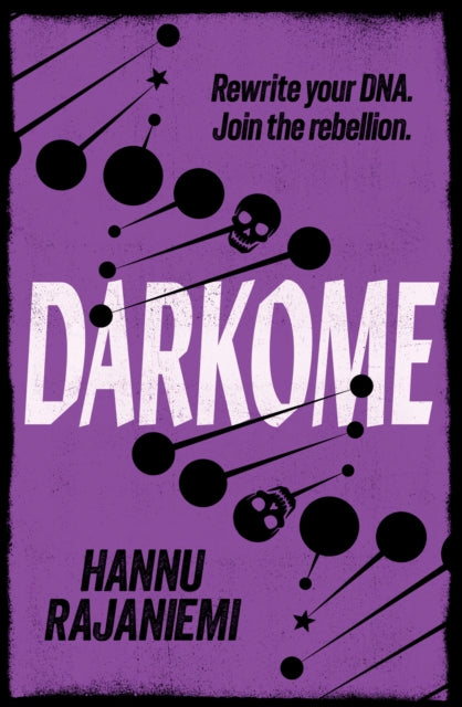 Book cover of: Darkome. By: Hannu Rajaniemi