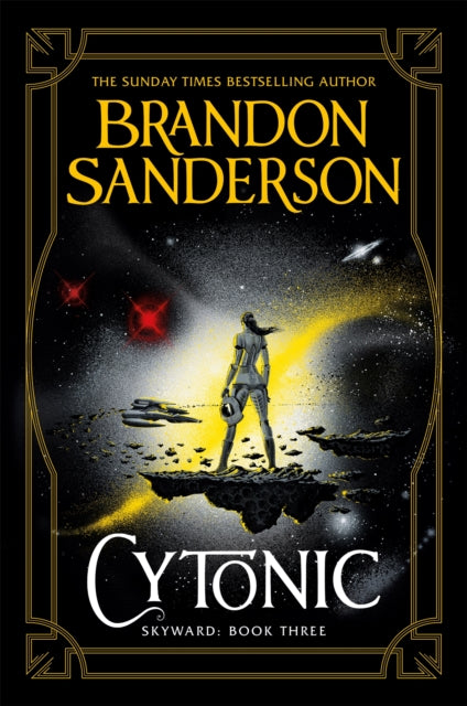 Book cover of: Cytonic. By: Brandon Sanderson